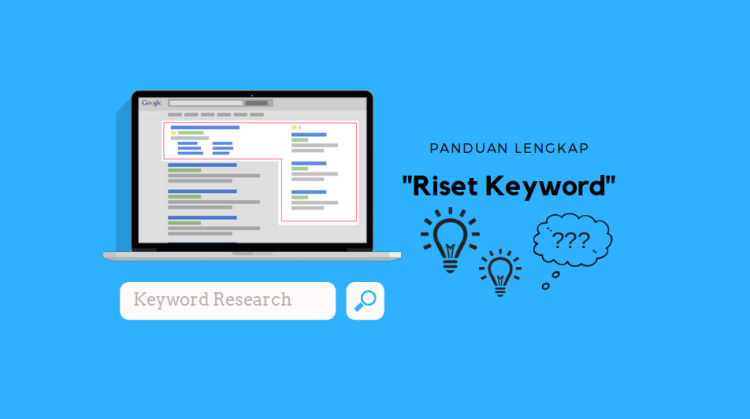 Cara Riset Keyword untuk SEO (Tools dan Strategi)