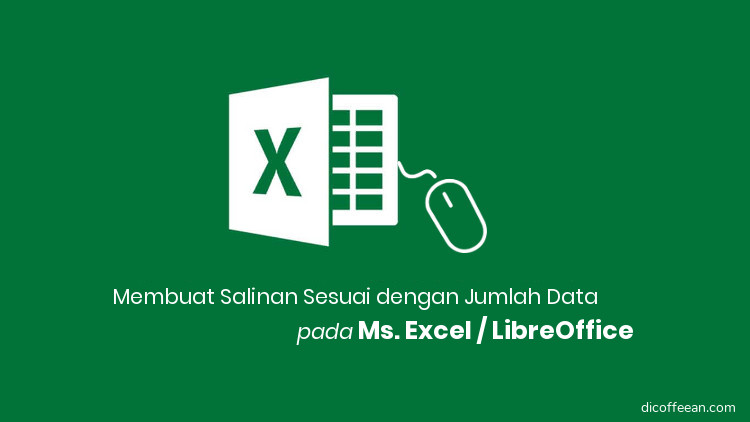 Membuat Duplikasi Teks / Kata sesuai Jumlah Data pada Excel