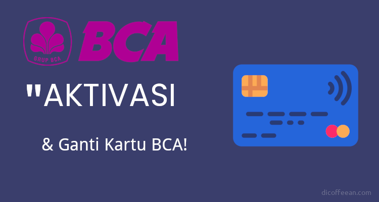 Cara Ganti Kartu ATM BCA Via M-BCA